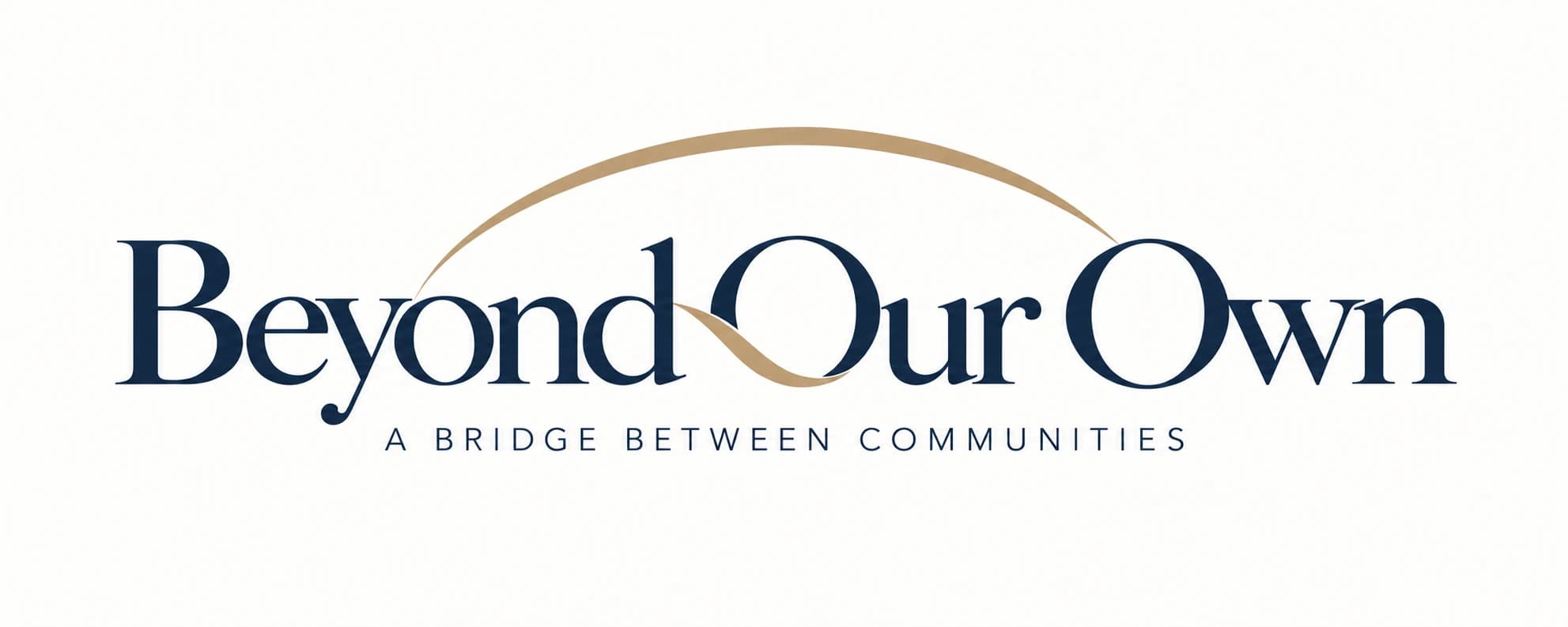 Beyond Our Own
